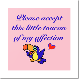 Little toucan of my affection Posters and Art